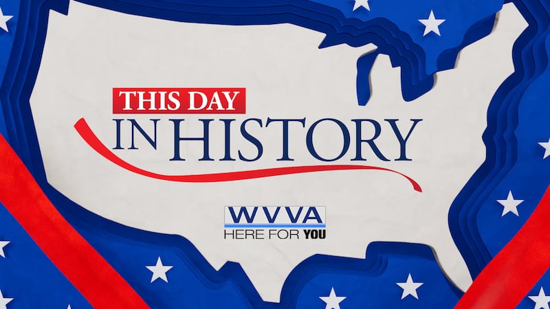 WVVA’s This Day in History: June 6th.
